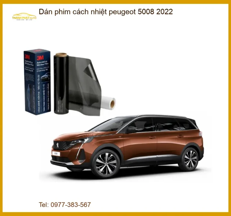 Dán Phim Cách Nhiệt Peugeot 5008 2022 - Địa Chỉ Gắn Chính Hãng TPHCM