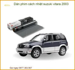 Dán Phim Cách Nhiệt Suzuki Vitara 2003 Chính Hãng Uy Tín Tại Thành Phát Auto