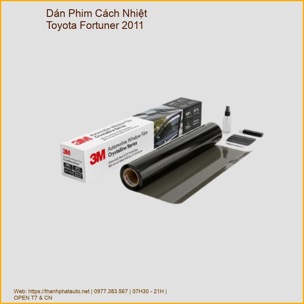 Dán Phim Cách Nhiệt Toyota Fortuner 2011 Chính Hãng, Uy Tín chính hãng