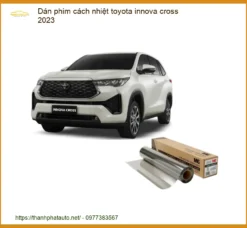 Dán Phim Cách Nhiệt Toyota Innova Cross 2023 - Trung Tâm Lắp Đặt Uy Tín TPHCM