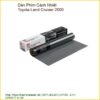 Dán Phim Cách Nhiệt Toyota Land Cruiser 2000 Cao Cấp Chính Hãng