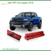 Dán PPF Ford Raptor 2018 - Địa Chỉ Lắp Đặt Phim PPF Xe Hơi Uy Tín TPHCM
