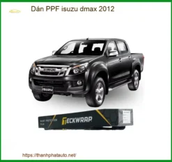Dán Ppf Isuzu D-max 2012 Bảo Vệ Sơn Xe Chuyên Nghiệp