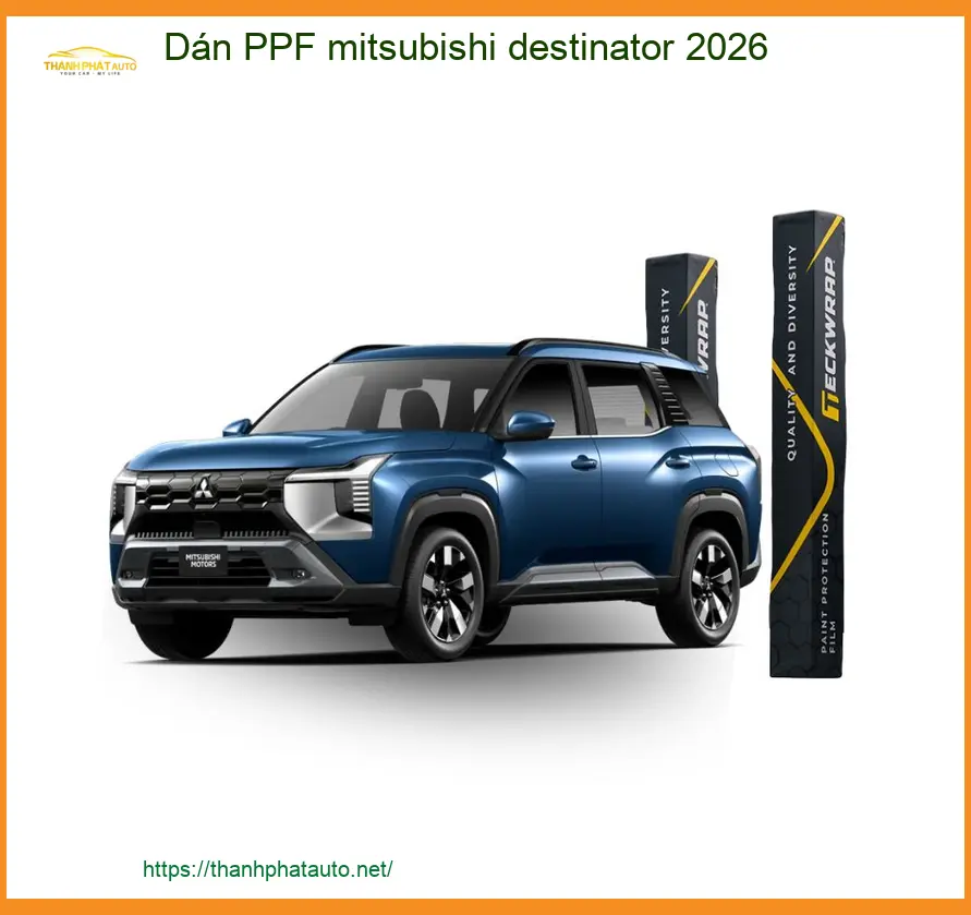 Dán PPF Bảo Vệ Sơn Mitsubishi Destinator - Trung Tâm Lắp Đặt Chính Hãng TPHCM
