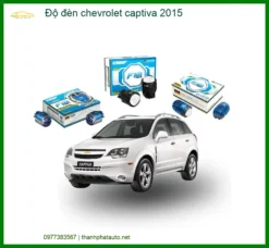 Độ Đèn Bi Xenon LED Chevrolet Captiva 2015 - Trung Tâm Thi Công Uy Tín TPHCM