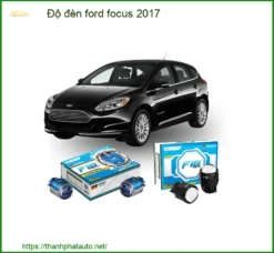 Độ Đèn Ford Focus 2017: Tăng Sáng Đẳng Cấp, Nâng Cấp Tầm Nhìn