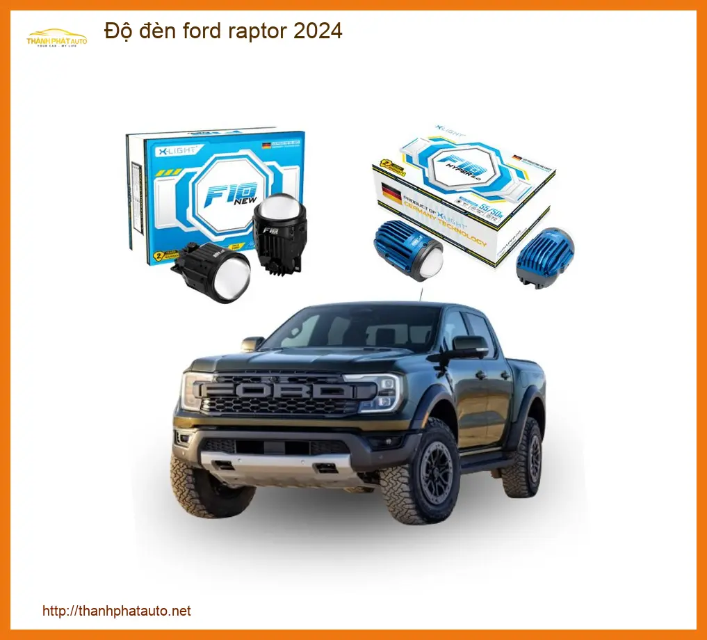 Dịch Vụ Độ Đèn Bi LED Ford Raptor 2024 - Trung Tâm Nâng Cấp Chính Hãng TPHCM