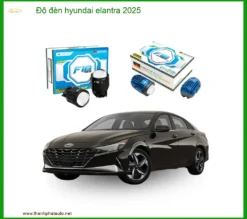 Độ Đèn Hyundai Elantra 2025: Nâng Cấp Ánh Sáng, An Toàn Tuyệt Đối