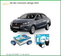 Độ Đèn Mitsubishi Attrage 2024 - Trung Tâm Lắp Đặt Uy Tín TPHCM