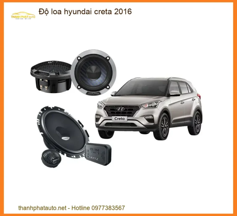 Độ Loa Hyundai Creta 2016 - Địa Chỉ Nâng Cấp Loa Uy Tín TPHCM