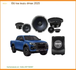 Độ Loa Isuzu Dmax 2025 – Nâng Cấp Hệ Thống Âm Thanh Đẳng Cấp