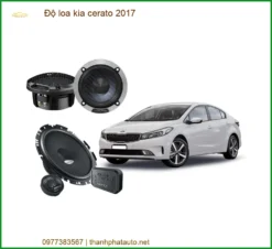 Độ Loa Kia Cerato 2017 - Nâng Cấp Hệ Thống Âm Thanh Chuyên Nghiệp