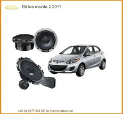 Độ Loa Ô Tô Mazda 2 Đời 2011 - Địa Chỉ Nâng Cấp Âm Thanh Uy Tín TPHCM