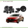 Độ Loa Mazda 3 2020: Nâng Cấp Hệ Thống Âm Thanh Đẳng Cấp