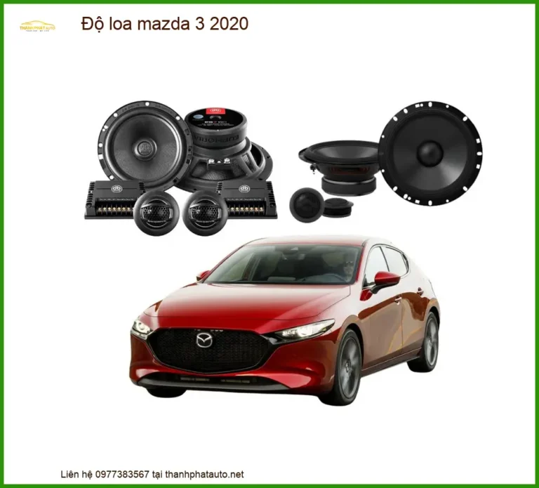Độ Loa Mazda 3 2020: Nâng Cấp Hệ Thống Âm Thanh Đẳng Cấp