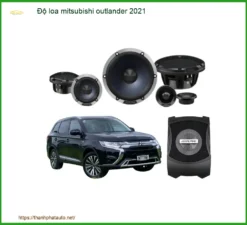 Độ Loa Mitsubishi Outlander 2021 Nâng Cấp Hệ Thống Âm Thanh Đẳng Cấp