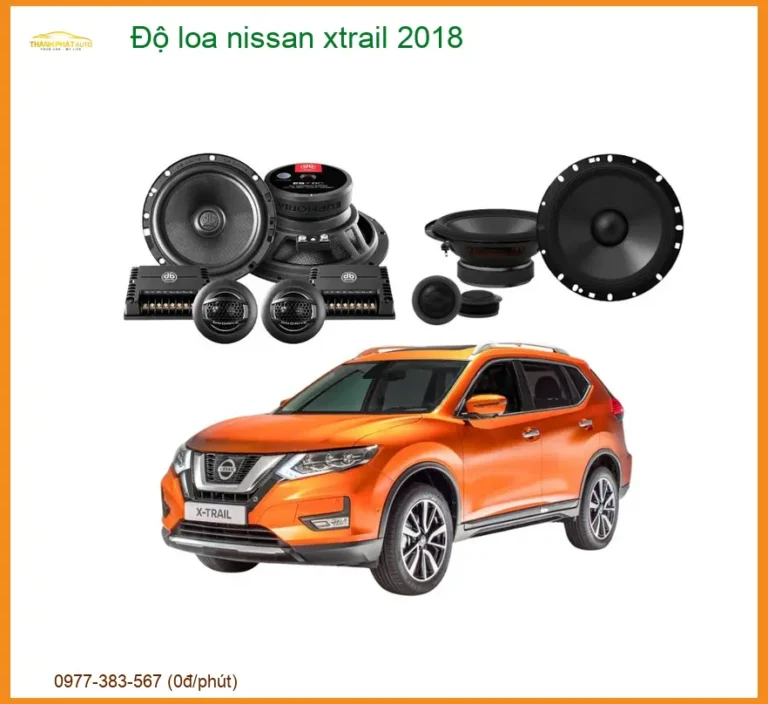 Độ Loa Nissan X-trail 2018 Chính Hãng - Nâng Cấp Âm Thanh Đỉnh Cao