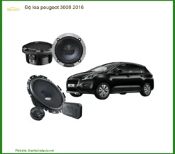 Độ Loa Peugeot 3008 2016 - Trung Tâm Nâng Cấp Loa Ô Tô Chính Hãng TPHCM
