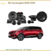 Độ Loa Peugeot 5008 - Địa Chỉ Nâng Cấp Chính Hãng Giá Tốt TPHCM