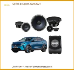 Độ Loa Peugeot 3008 2024 Chính Hãng - Nâng Cấp Âm Thanh Đỉnh Cao