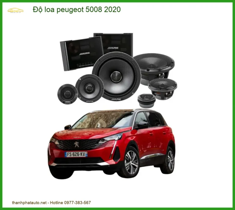 Độ Loa Peugeot 5008 2020: Nâng Cấp Hệ Thống Âm Thanh Đẳng Cấp