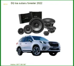 Độ Loa Subaru Forester 2022 - Nâng Cấp Hệ Thống Âm Thanh Chuyên Nghiệp