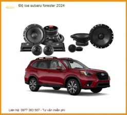 Độ Loa Subaru Forester 2024 - Nâng Cấp Hệ Thống Âm Thanh Đẳng Cấp