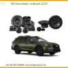 Độ Loa Subaru Outback 2024 - Nâng Cấp Hệ Thống Âm Thanh Chất Lượng