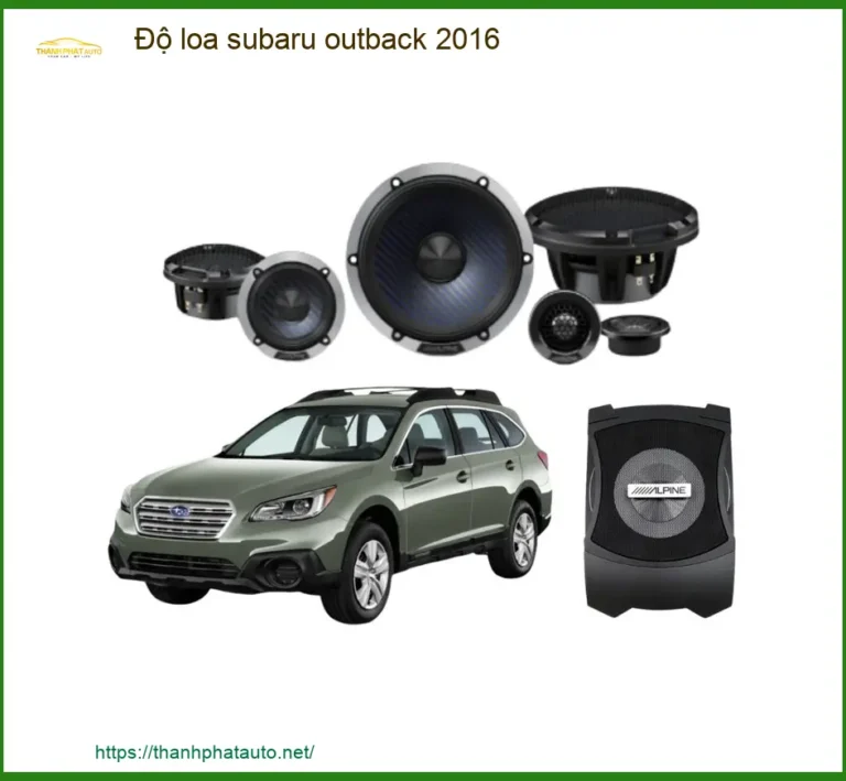 Nâng Cấp Loa Sub Điện Subaru Outback 2016 - Trung Tâm Nâng Cấp Chính Hãng TPHCM