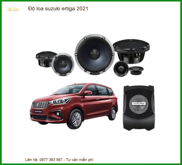 Độ Loa Suzuki Ertiga 2021 Tăng Cường Âm Thanh Chất Lượng Cao