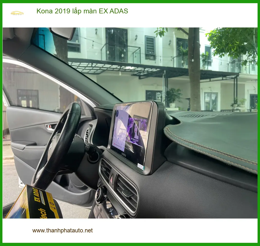 Anh Tấn nâng cấp màn hình EX ADAS cho Kona 2019 tại Quận 2 vì màn zin chậm ảnh thực tế 3