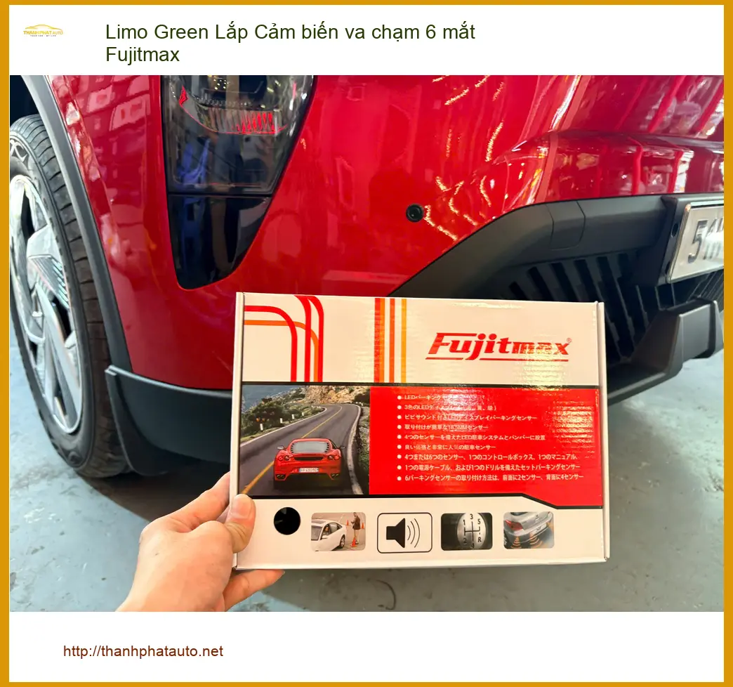 Anh Tùng lắp Cảm biến va chạm 6 mắt Fujitmax cho xe Limo Green tại Quận 12