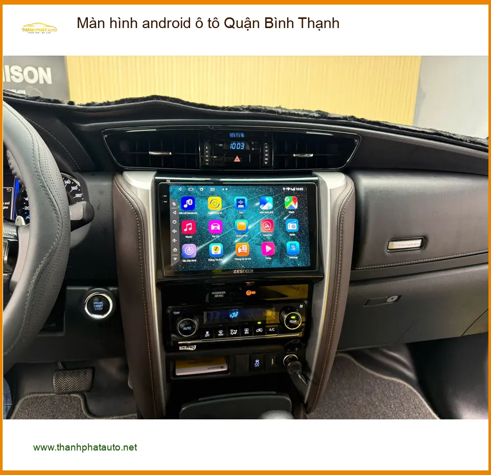 Địa Chỉ Màn Hình Android Ô Tô Tại Quận Bình Thạnh - Lắp Đặt Uy Tín TPHCM