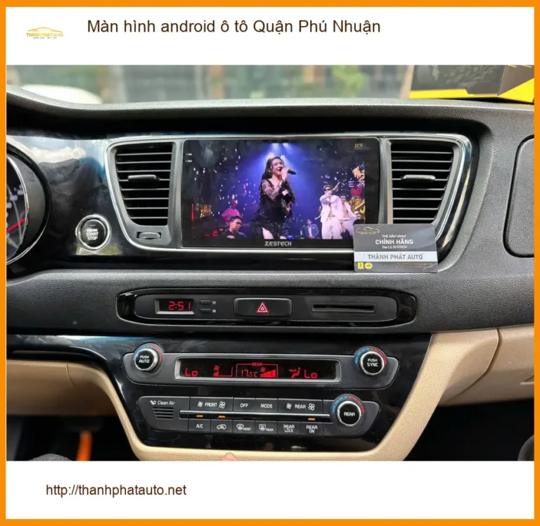 Địa Chỉ Lắp Màn Hình Android Ô Tô Quận Phú Nhuận - Lắp Đặt Uy Tín TPHCM