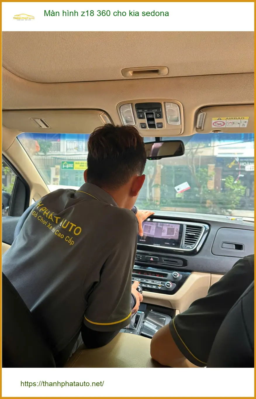 Anh Quang lắp màn hình Z18 360 chính hãng cho Kia Sedona tại Quận 1 ảnh thực tế 2