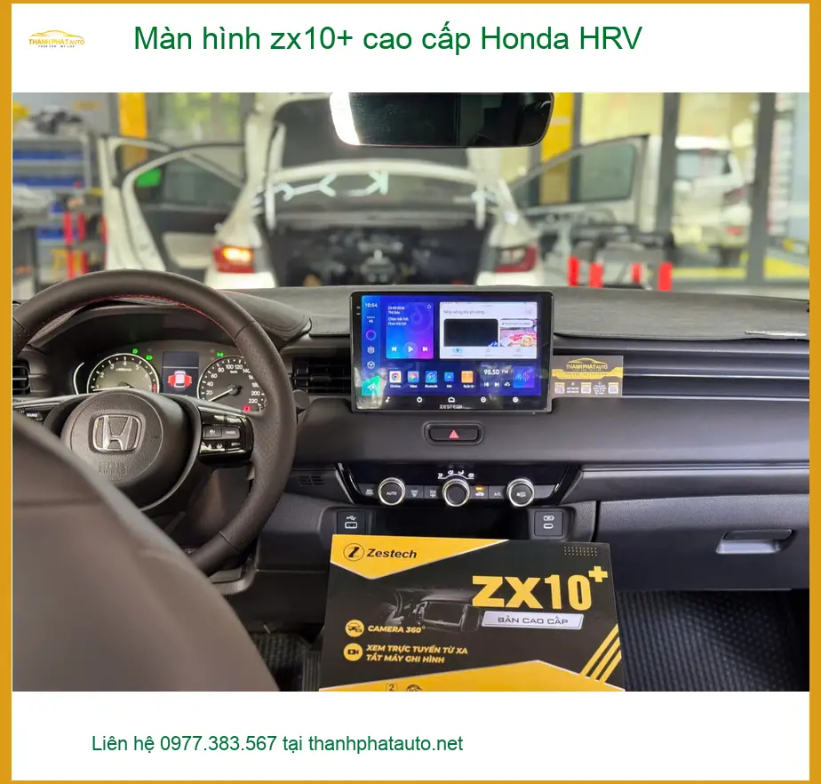 Chú Trọng nâng cấp Màn hình ZX10+ cao cấp cho Honda HRV tại Quận 9 vì màn zin thiếu tính năng