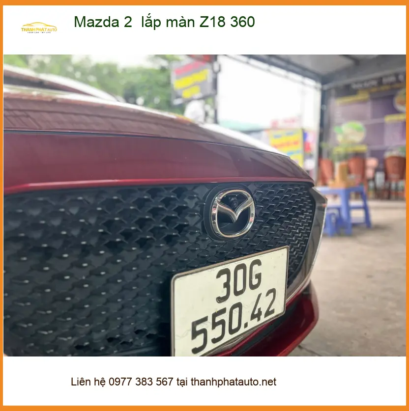 Anh Thắng lắp màn Z18 360 cho Mazda 2 tại Hóc Môn để lái xe an toàn hơn ảnh thực tế 2