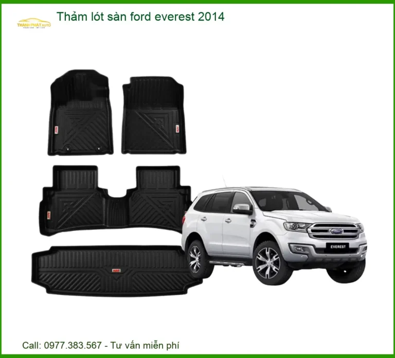 Thảm Lót Sàn Ford Everest 2014 - Địa Chỉ Lắp Đặt Uy Tín TPHCM