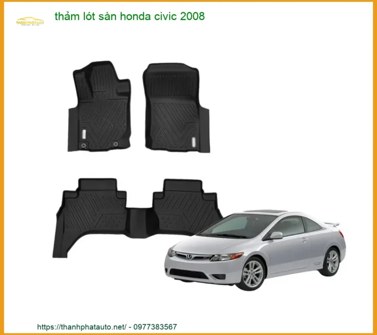 Thảm Lót Sàn Ô Tô Honda Civic 2008 Cao Cấp - Địa Chỉ Lắp Đặt Uy Tín TPHCM