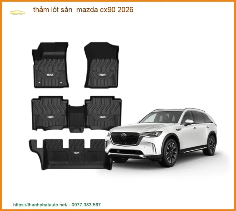 Thảm Lót Sàn Ô Tô Cao Cấp 5D Mazda CX90 - Địa Chỉ Lắp Đặt Uy Tín TPHCM