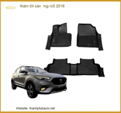 Thảm Lót Sàn MG RX5 2016 - Địa Chỉ Lắp Đặt Chính Hãng Giá Tốt TPHCM