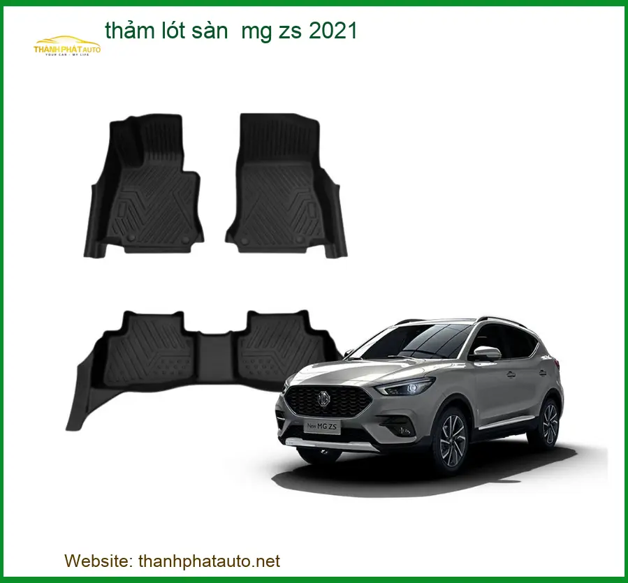 Thảm Lót Sàn Ô Tô MG ZS 2021 - Địa Chỉ Lắp Đặt Chính Hãng Giá Tốt TPHCM