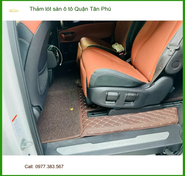 Cửa Hàng Lắp Thảm Lót Sàn Ô Tô Tại Quận Tân Phú - Lắp Đặt Uy Tín TPHCM