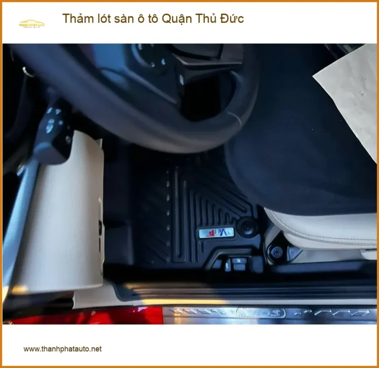 Trung Tâm Lắp Đặt Thảm Lót Sàn Ô Tô Tại Quận Thủ Đức - Lắp Đặt Uy Tín TPHCM