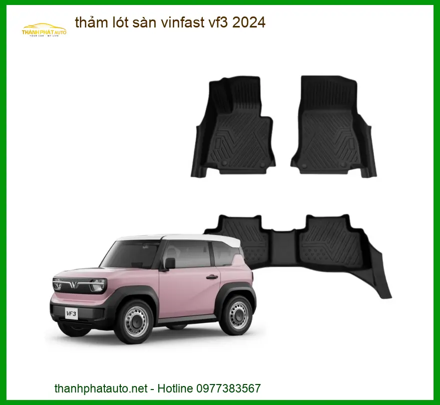Thảm Lót Sàn VinFast VF3 2024 - Địa Chỉ Lắp Đặt Chính Hãng Uy Tín TPHCM