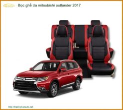Bọc Ghế Da Cao Cấp Mitsubishi Outlander 2017