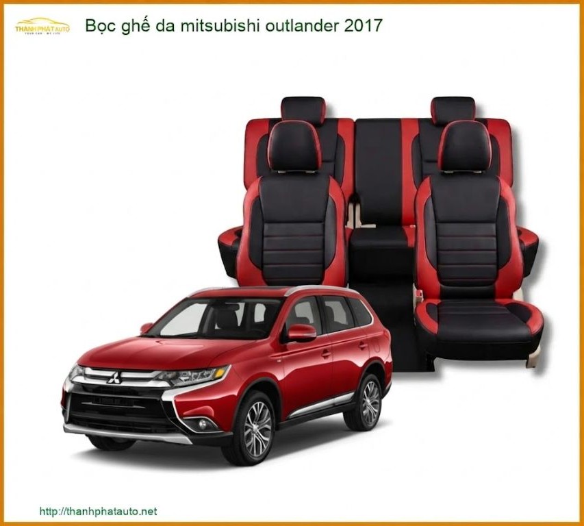 Bọc Ghế Da Cao Cấp Mitsubishi Outlander 2017