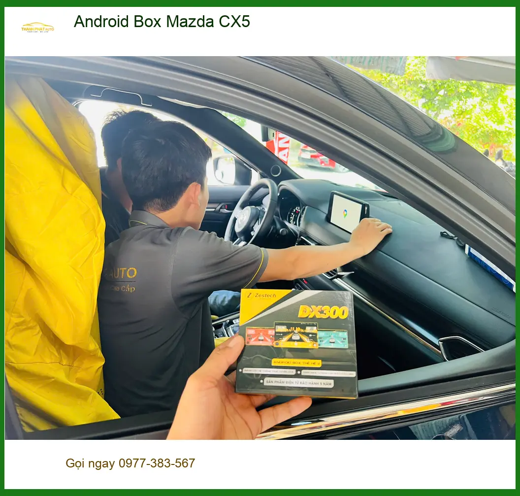 Anh Tùng lắp Android Box Mazda CX5 tại Thủ Đức để nâng tầm giải trí trên xe ảnh thực tế 2