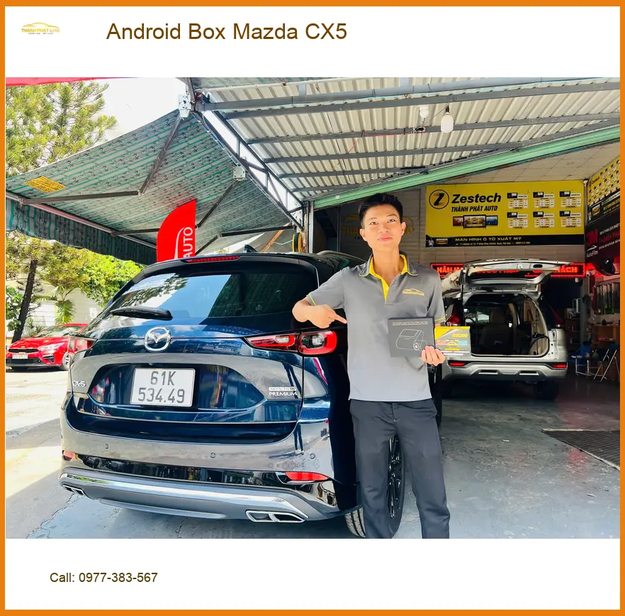 Chú Minh Lắp Android Box Mazda CX5 tại Bình Chánh để xem YouTube tiện lợi hơn