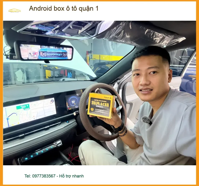 Địa Chỉ Lắp Android Box box ô tô quận 1 - Lắp Đặt Uy Tín TPHCM